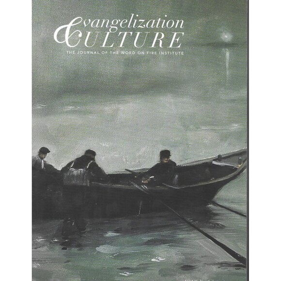 The Word on Fire Institute Other - Evangelization Culture Journal of the Word on Fire #9 Poetry Autumn 2021